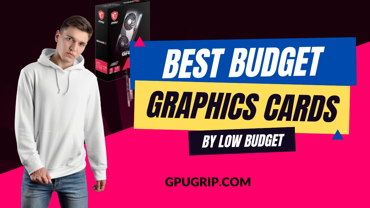 Best Budget Graphics Card