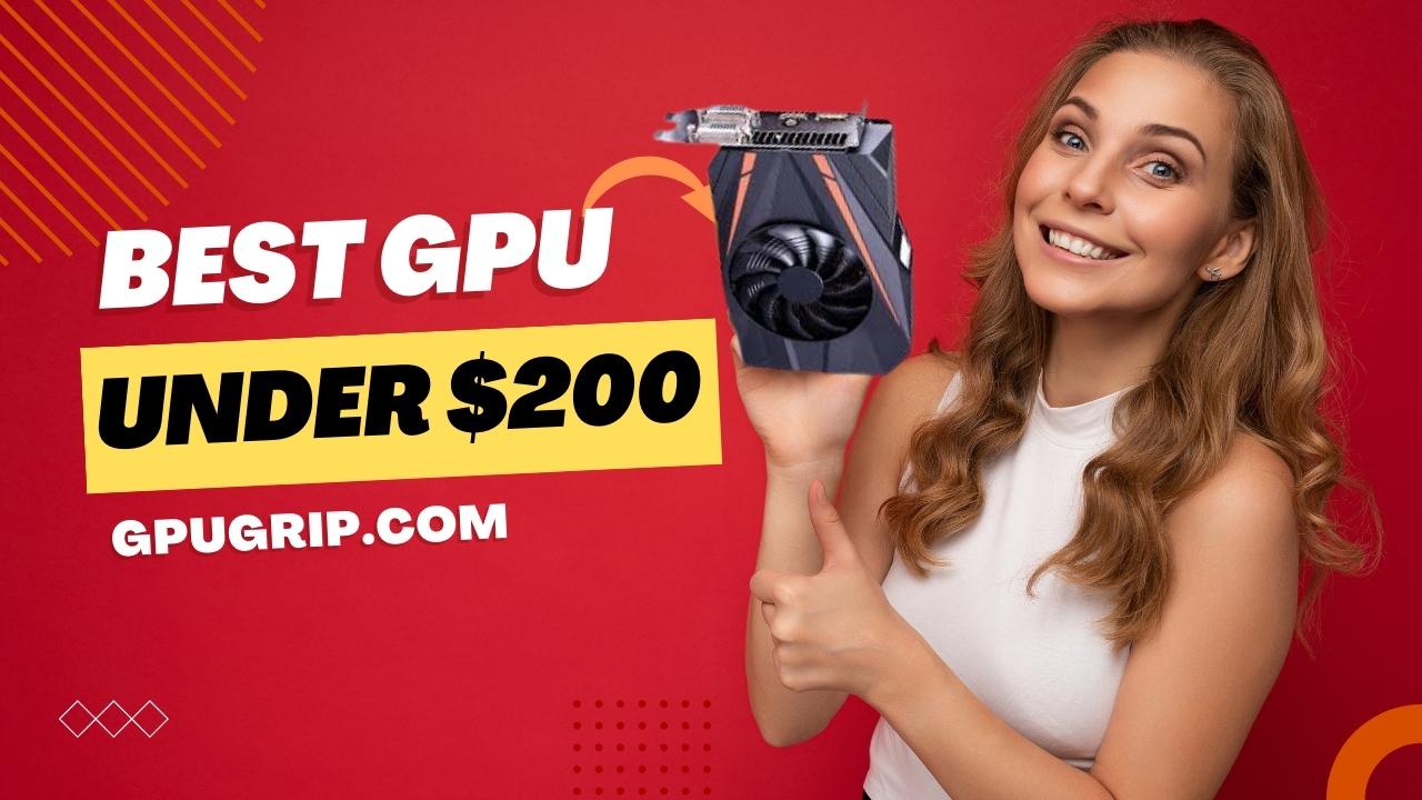 5 best graphics card under 200 in 2023