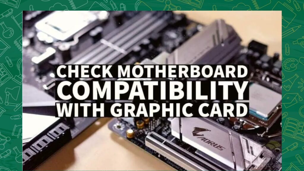 How to Check GPU Compatibility? |