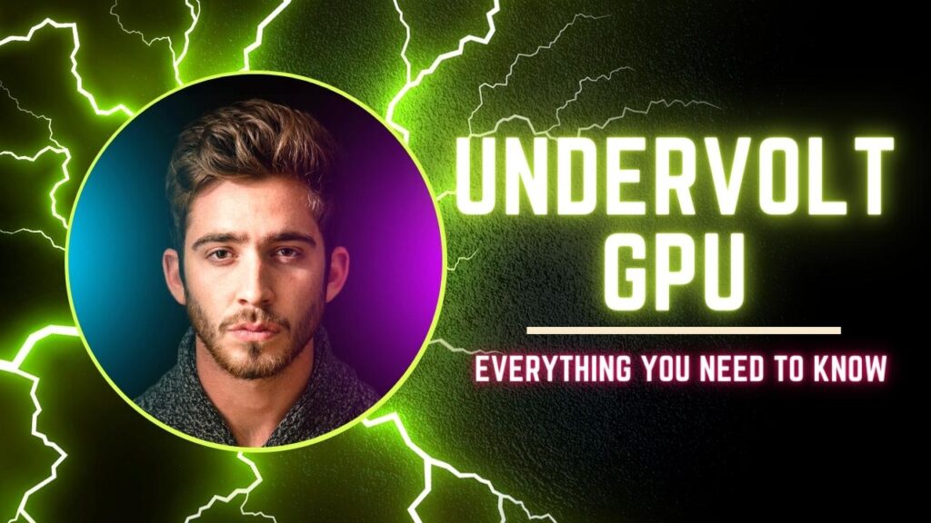 undervolt-gpu-everything-you-need-to-know-gpugrip