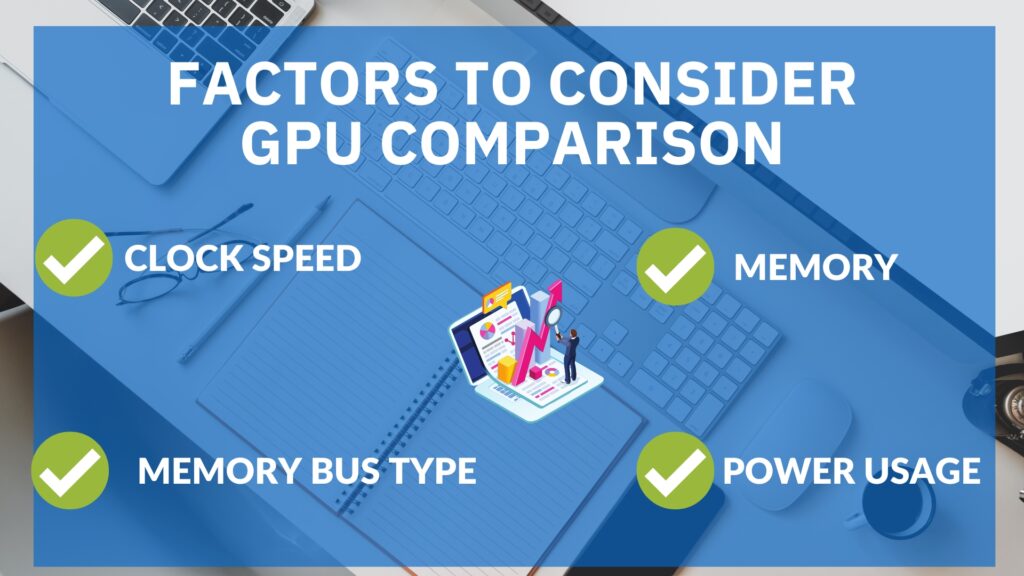 Factors to Consider GPU Comparison