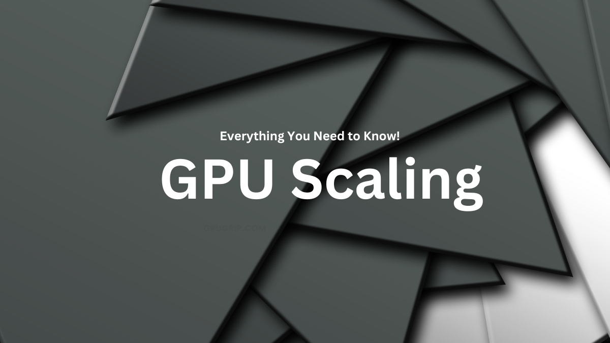 GPU Scaling